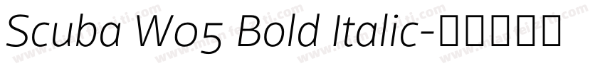 Scuba W05 Bold Italic字体转换